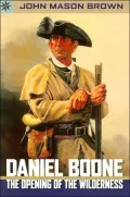 Sterling Point Books: Daniel Boone: The Opening of the Wilderness