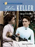 Helen Keller: Courage in Darkness (Sterling Biographies Series)