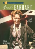 Amelia Earhart: A Life in Flight (Sterling Biographies Series)