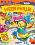 Storytime Stickers: WEEBLES: Welcome to Weebleville!