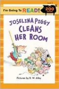 I'm Going to Read (Level 3): Joselina Piggy Cleans Her Room