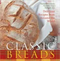Classic Breads: Delicious Recipes from Around the World