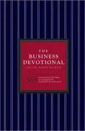 The Business Devotional: 365 Inspirational Thoughts on Management, Leadership & Motivation