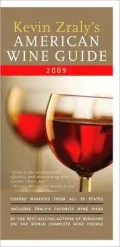 Kevin Zraly's American Wine Guide: 2009