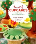 The Art of Cupcakes: More Than 40 Festive Recipes