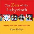 Zen of the Labyrinth: Mazes for the Connoisseur