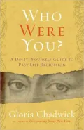 Who Were You?: A Do-It-Yourself Guide to Past Life Regression