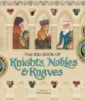 Big Book of Knights, Nobles & Knaves