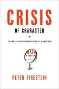 Crisis of Character: Building Corporate Reputation in the Age of Skepticism