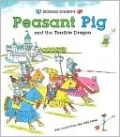 Richard Scarry's Peasant Pig and the Terrible Dragon: With Lowly Worm the Jolly Jester