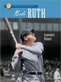 Babe Ruth: Legendary Slugger (Sterling Biographies Series)