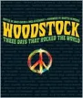 Woodstock: Three Days That Rocked the World