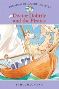 Doctor Dolittle and the Pirates (The Story of Doctor Dolittle Series #5)