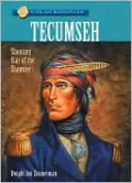 Tecumseh: Shooting Star of the Shawnee (Sterling Biographies Series)