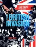 The British Invasion: The Music, the Times, the Era