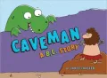 Caveman, A B.C. Story
