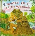 Watch Out, Little Wombat!