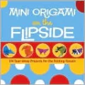 Mini Origami on the Flip Side