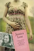 Jessica Lost: A Story of Birth and Adoption