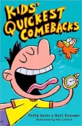 Kids’ Quickest Comebacks
