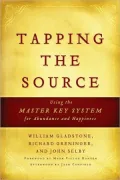 Tapping the Source: Using the Master Key System for Abundance and Happiness by John Selby — book cover