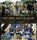 The Civil War in Color: A Photographic Reenactment of the War Between the States