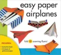 Easy Paper Airplanes: Fold 10 Zooming Flyers!