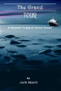The Grand Tour: A Steamer Trunk of Travel Poems