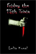 Friday The 13th Trivia