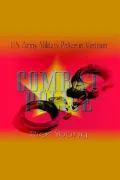 Combat Police: U. S. Army Military Police in Vietnam