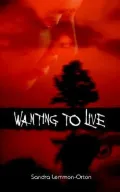 Wanting to Live