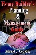 Home Builder's Planning and Management Guide