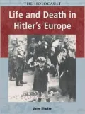 Life and Death in Hitler's Europe