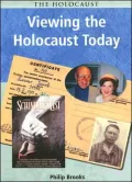 Viewing the Holocaust Today
