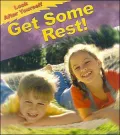 Get Some Rest!