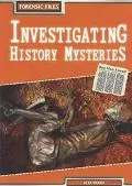 Investigating History Mysteries