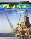 Fossil Fuels: A Resource Our World Depends On