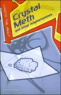 Crystal Meth and Other Amphetamines