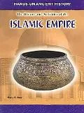 History And Activities of the Islamic Empire