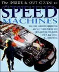 The Inside and Out Guide to Speed Machines