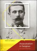 Assassination in Sarajevo: The Trigger for World War I