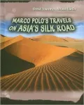 Marco Polo's Travels on Asia's Silk Road