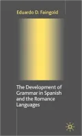 Development of Grammar in Spanish and the Romance Languages
