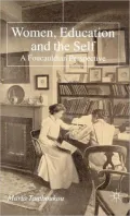 Book cover of Women, Education and the Self: A Foucauldian Perspective
