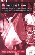 Reinventing France : State and Society in the 21st Century