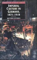 Imperial Culture In Germany, 1871 - 1918