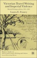 Victorian Travel Writing And Imperial Violence