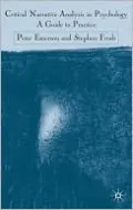Critical Narrative Analysis in Psychology: A Guide to Practice