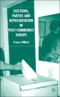 Elections, Parties, And Representation In Post-Communist Europe