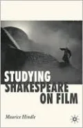 Studying Shakespeare On Film